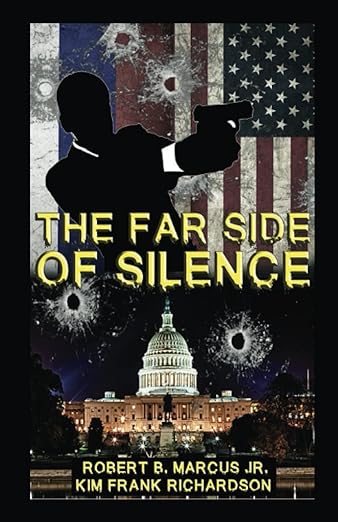 Book cover of The Far Side of Silence by Robert B. Marcus Jr, Kim Frank Richardson