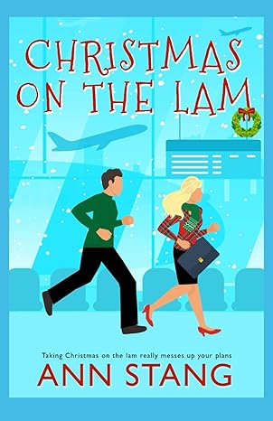 Book cover of Christmas on the Lam by Ann Stang