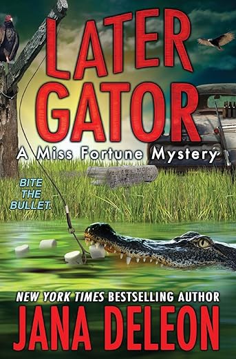 Book cover of Later Gator by Jana DeLeon