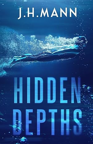 Book cover of Hidden Depths by J. H. Mann