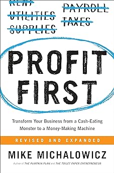 Book cover of Profit First by Mike Michalowicz