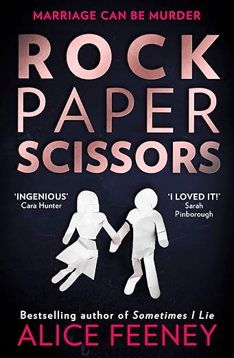 Book cover of Rock Paper Scissors by Alice Feeney