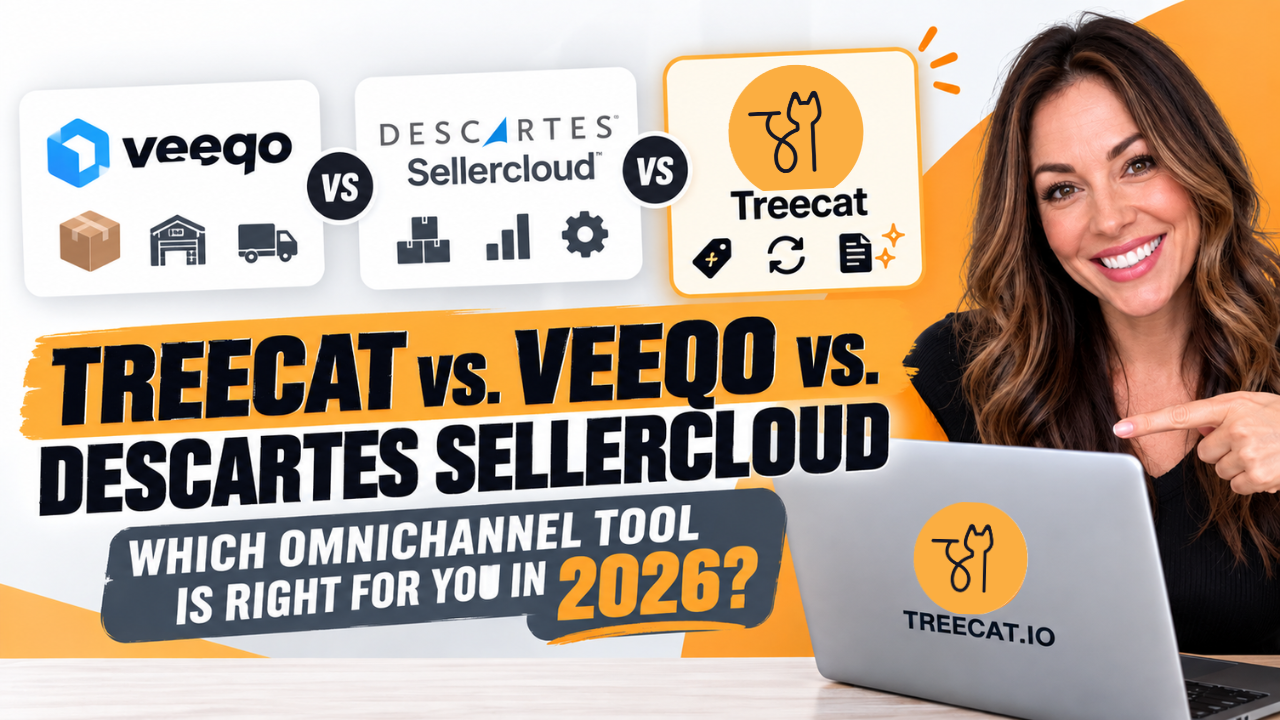 Treecat vs. Veeqo vs. Sellercloud: Which Omnichannel Tool Is Right for You in 2026?