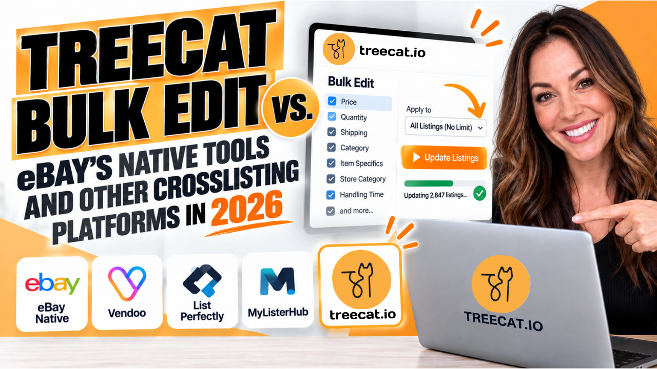 Treecat Bulk Edit vs. eBay's Native Tools and Other Crosslisting Platforms in 2026
