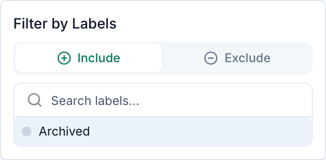 The Labels filter with Include and Exclude modes and a searchable label list