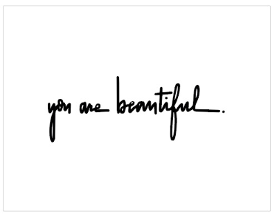 YOU ARE BEAUTIFUL