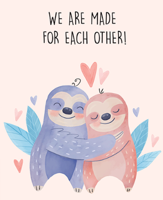 we are made for each other