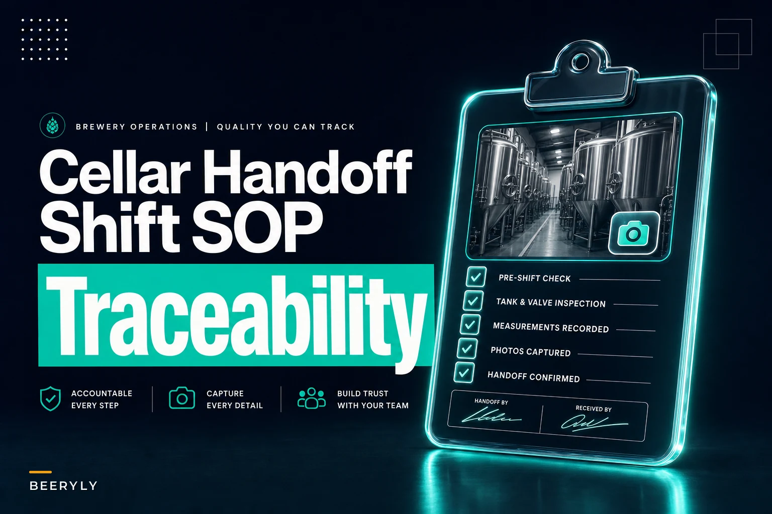 Stop information loss between cellar and packaging: a two-page shift-handoff SOP with mandatory photos