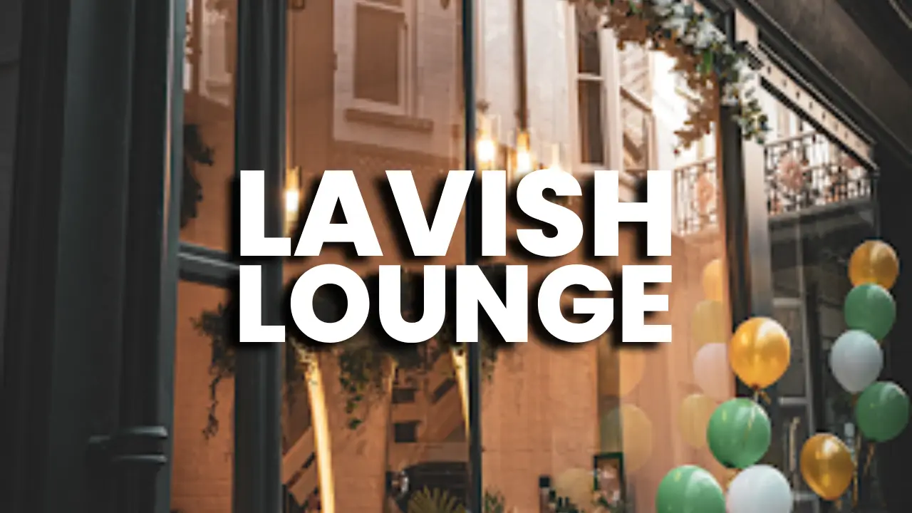 Discover Lavish Lounge Newport