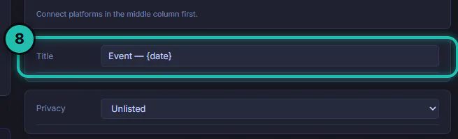 Stream presets with the Title using the date placeholder and Privacy set to Unlisted