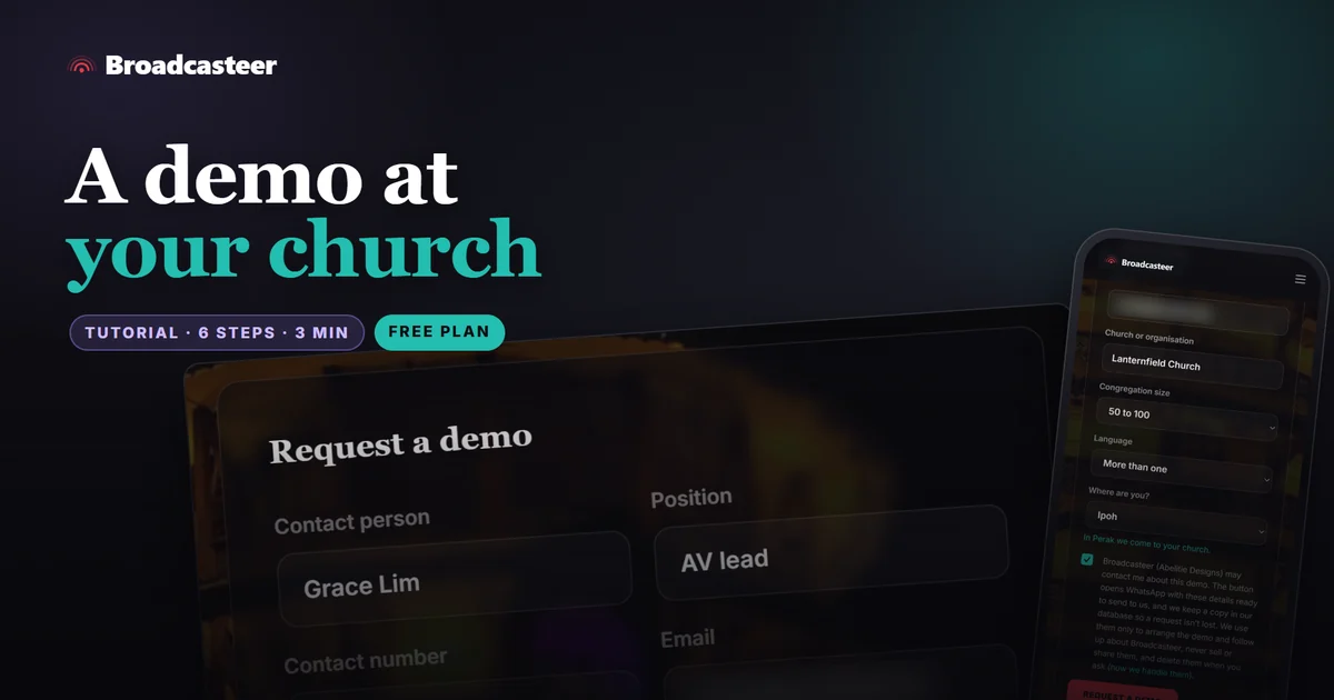 How to get a Broadcasteer demo at your church in Perak