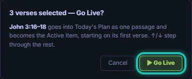 A confirm box: 3 verses selected, John 3:16 to 18 goes into Today's Plan as one passage, with Cancel and Go Live