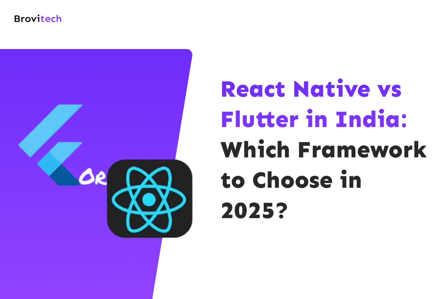 React Native vs Flutter in India: Which Framework to Choose in 2025?