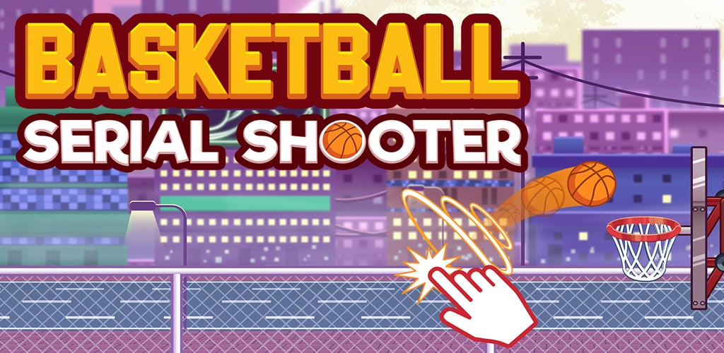 Basketball serial shooter