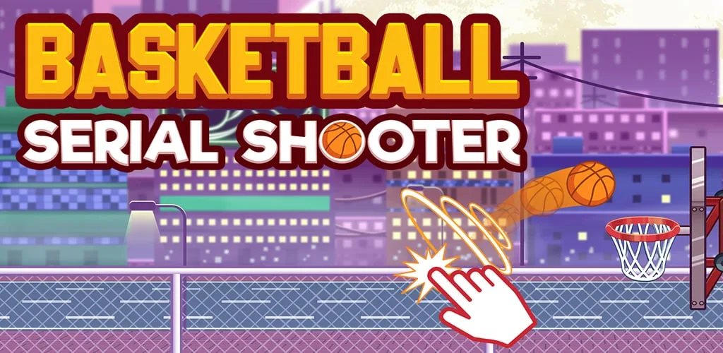 Basketball serial shooter