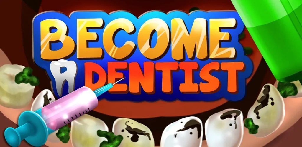 Become a dentist