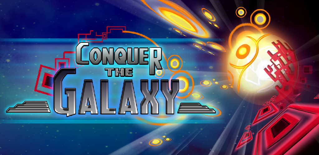 Conquer the galaxy