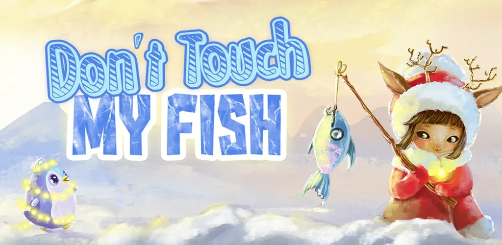 Don't touch my fish