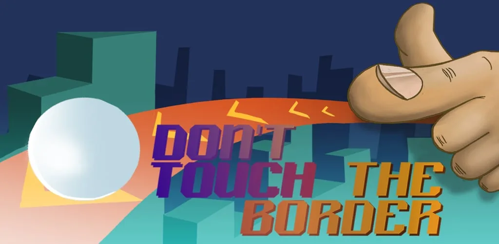Don't touch the border