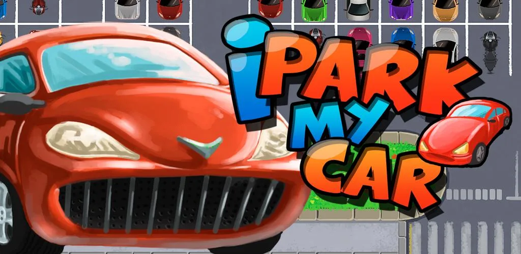 i Park my car !