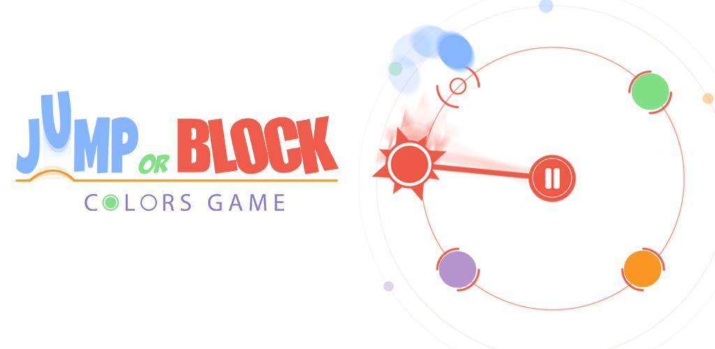 Jump or Block : Colors Game