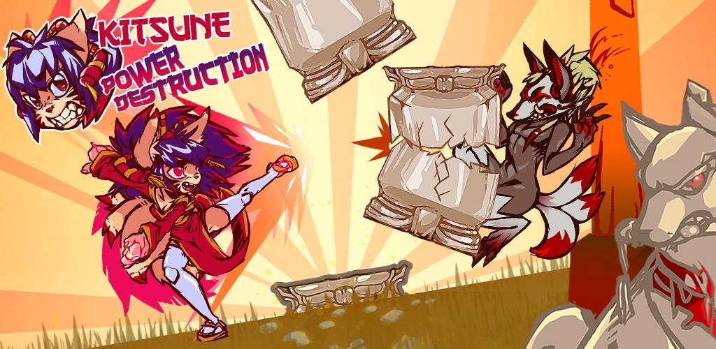 Kitsune power destruction