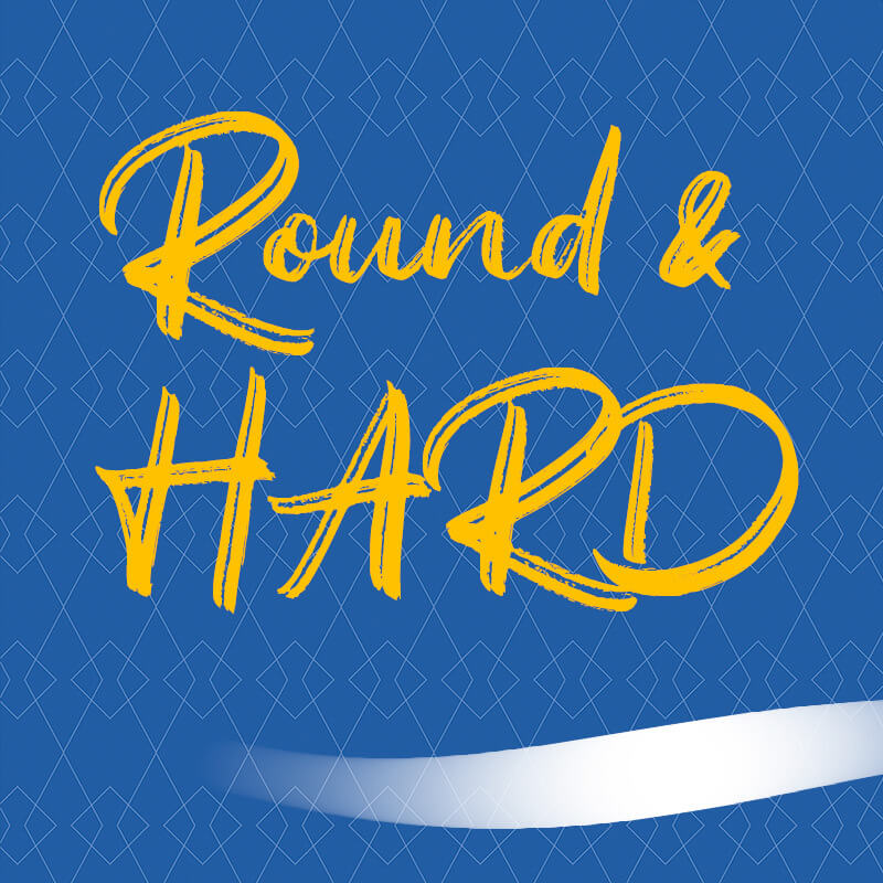 Round And Hard