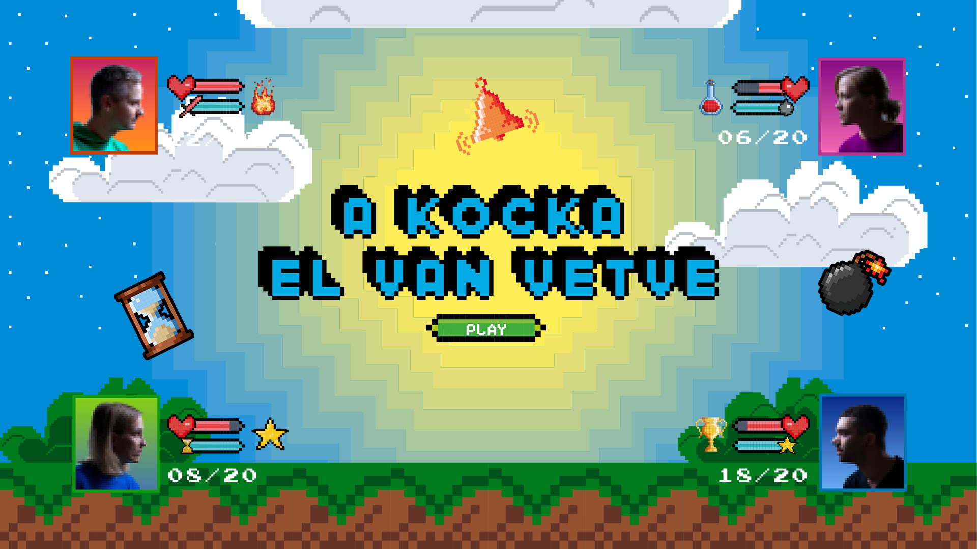 A kocka el van vetve