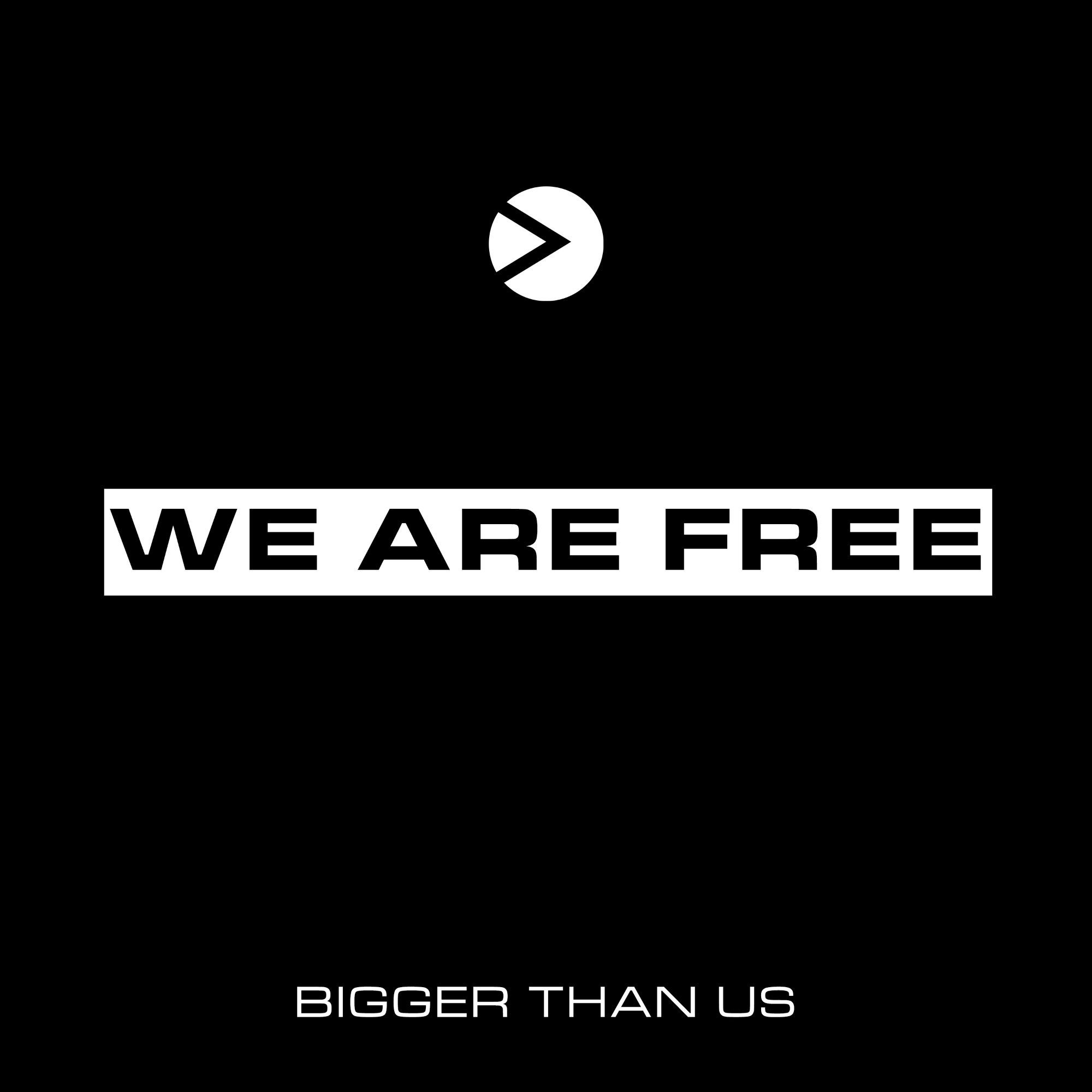 WE ARE FREE