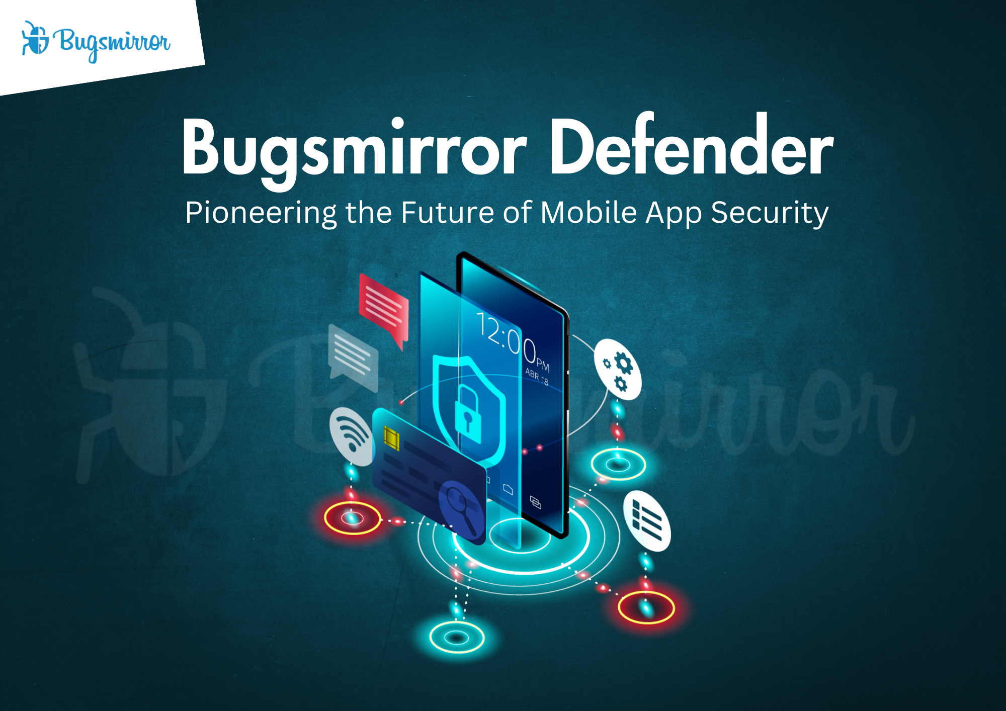 Cover image for Bugsmirror Defender - Pioneering The Future Of Mobile App Security