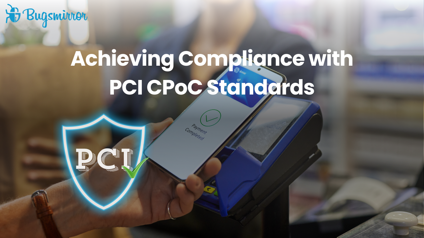 Achieving Compliance with PCI CPoC Standards