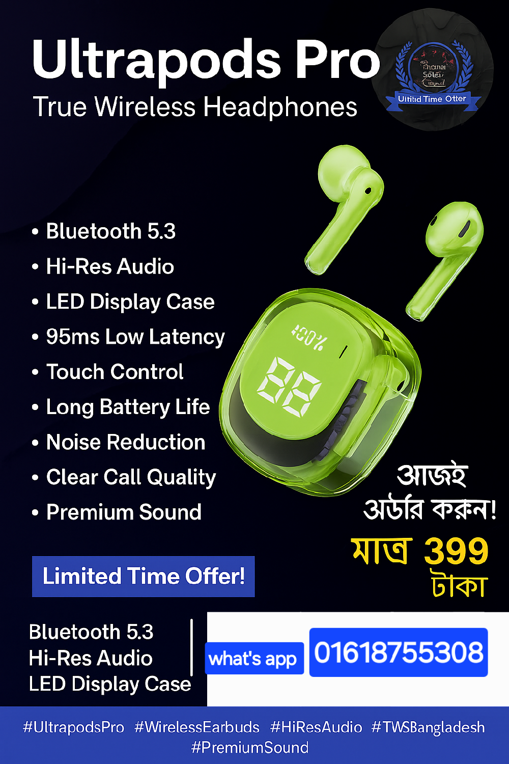 📢 নতুন প্রোডাক্ট স্টকে চলে এসেছে! 🎧 🔥 Ultrapods Pro