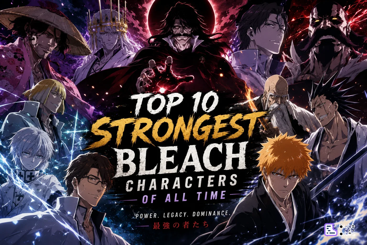 Top 10 Strongest Bleach Characters of All Time
