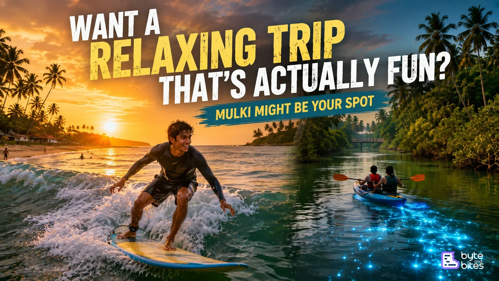 Want a Relaxing Trip That’s Actually Fun? Mulki Might Be Your Spot.