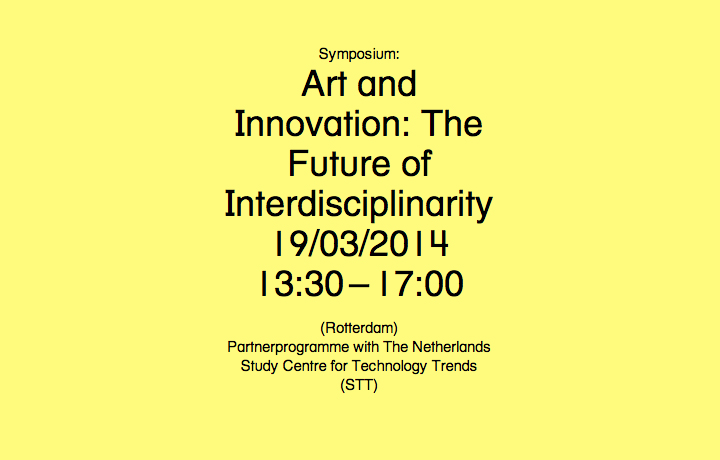 Art and Innovation: The Future of Interdisciplinarity, Het Nieuwe Instituut, Rotterdam, The Netherlands