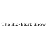 The Bio-Blurb Show