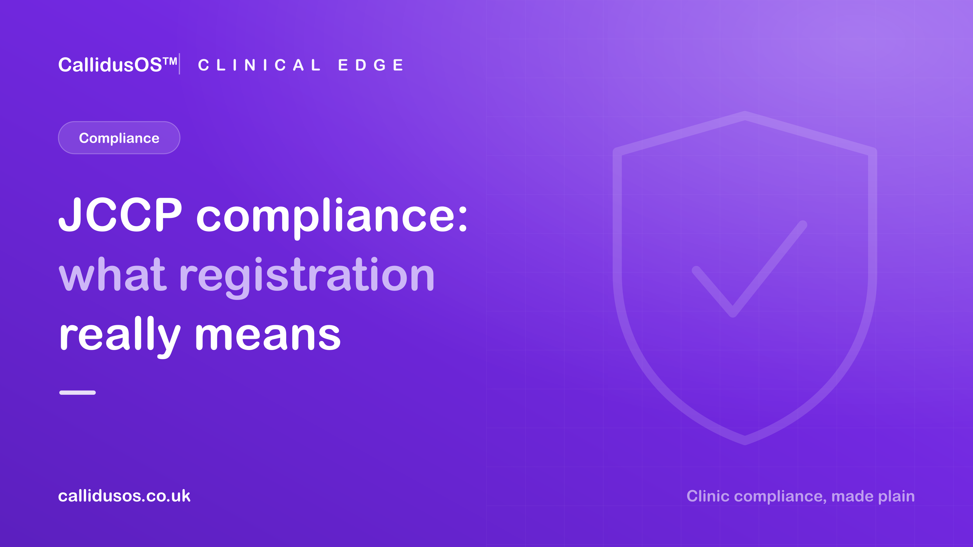 Clinical Edge cover: JCCP compliance, what registration really means