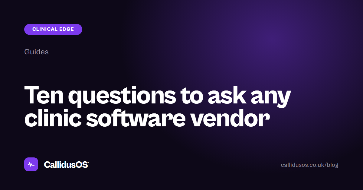 Clinical Edge cover: ten questions to ask any clinic software vendor