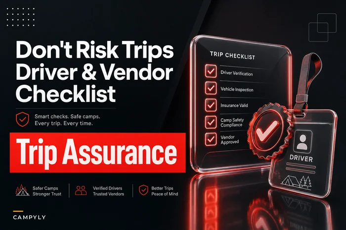 Don’t risk trips: driver and transport vendor qualification checklist for camps