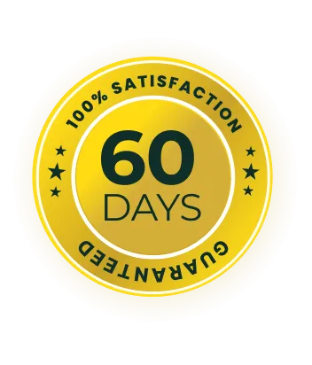 100% Satisfaction Guaranteed - 60 Days