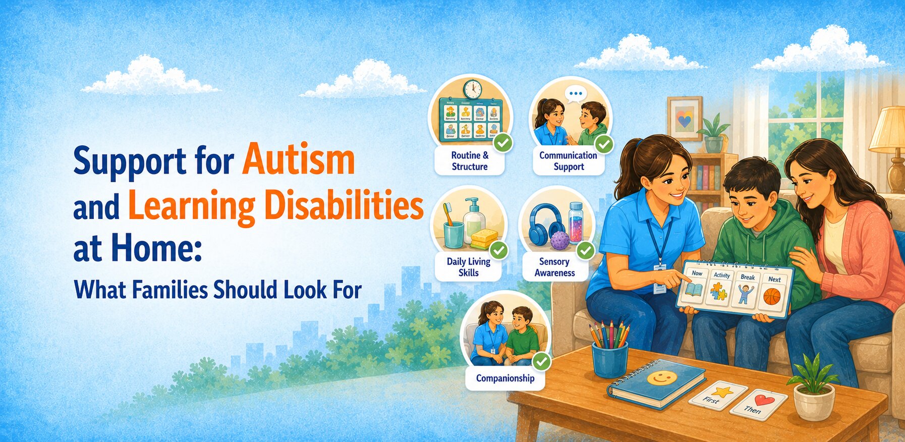 Support for Autism and Learning Disabilities at Home: What Families Should Look For