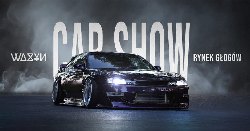 WAZYN CAR SHOW - RYNEK GŁOGÓW