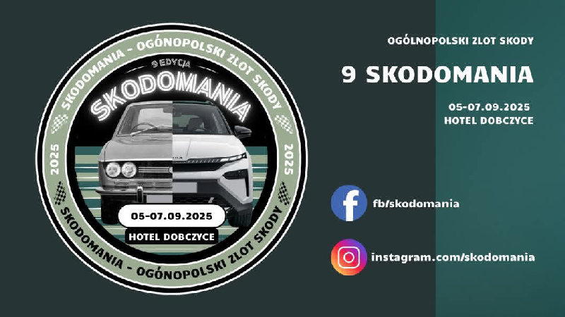 9 OGÓLNOPOLSKI ZLOT "SKODOMANIA"