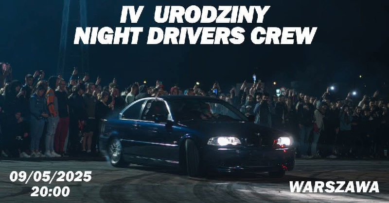4 URODZINY - NIGHT DRIVERS CREW