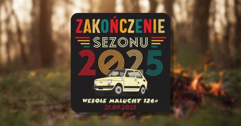 ZAKOŃCZENIE SEZONU 2025 ŁOMIANKI