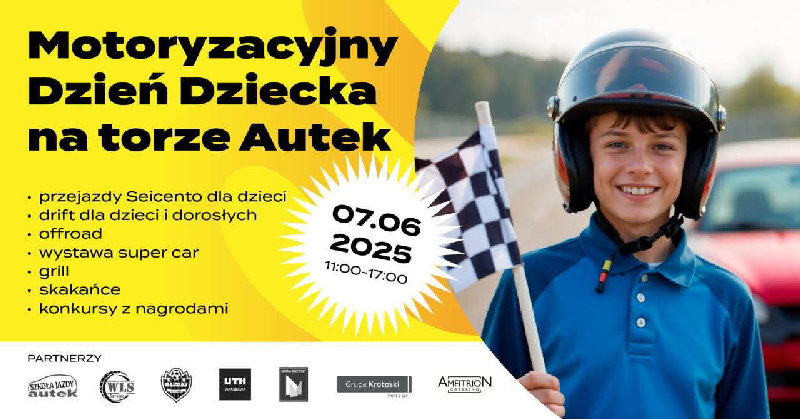 Motoryzacyjny Dzień Dziecka na Torze Autek