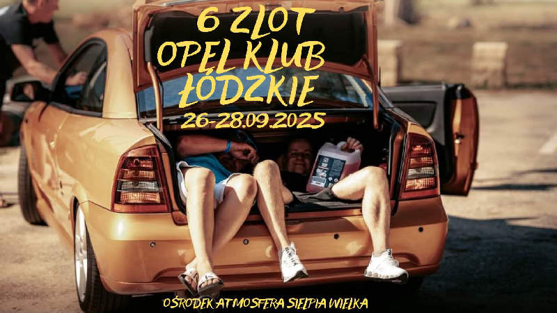 6 Zlot Opel Klub Łódzkie