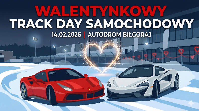 ❤️WALENTYNKOWY TRACK DAY SAMOCHODOWY❤️
