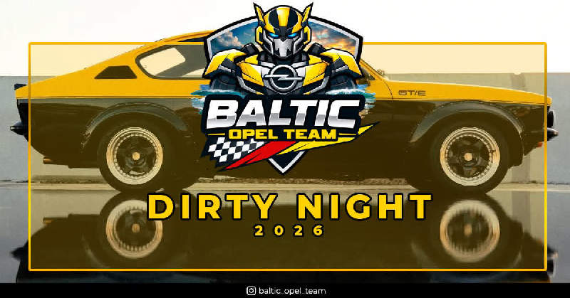Baltic Opel Team | Dirty Night 2026