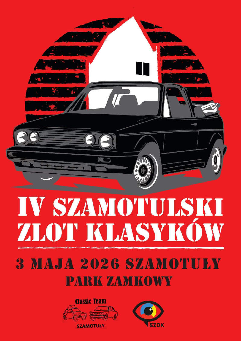 IV SZAMOTULSKI ZLOT KLASYKÓW